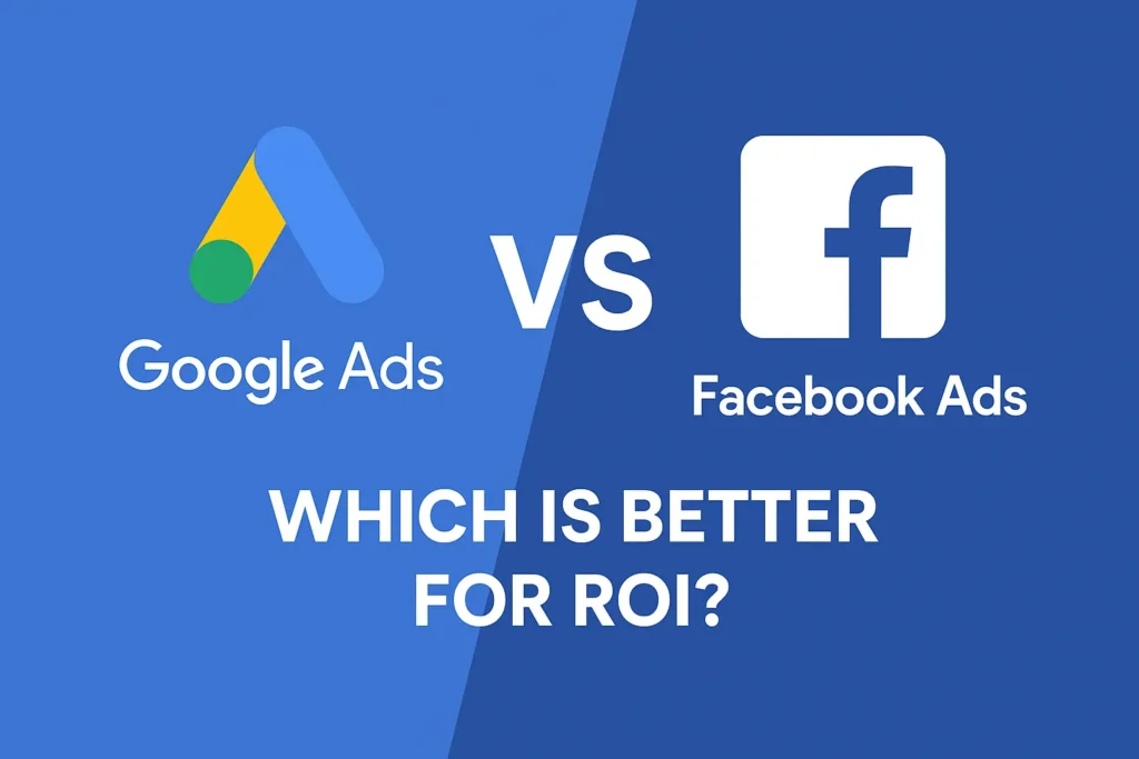Google Ads vs Facebook Ads